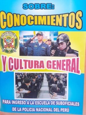 Banco de preguntas sobre conocimientos y cultura general. Suboficiales PNP