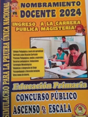 Nombramiento docente 2024 Educación Primaria. Temario y banco de preguntas para el concurso público ascenso de escala