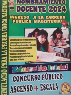 Nombramiento docente 2024 Educación Inicial. Temario y banco de preguntas para el concurso público ascenso de escala
