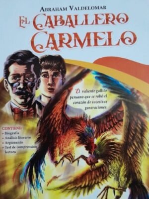 El caballero carmelo - Abraham Valdelomar