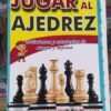 Jugar al ajedrez. Movimientos y estrategias de ataque y defensa