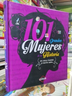 101 Grandes mujeres de la historia | Lexus