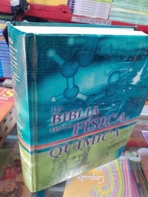 LA BIBLIA DE LA FÍSICA Y QUÍMICA (usado) | Lexus