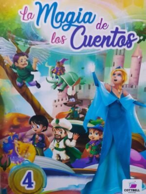 La magia de los cuentos 4 - Libro A4 CB