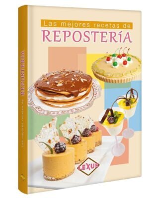 Las mejores recetas de repostería | Lexus