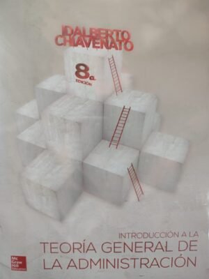 Teoría general de la administración - Idalverto Chiavenato