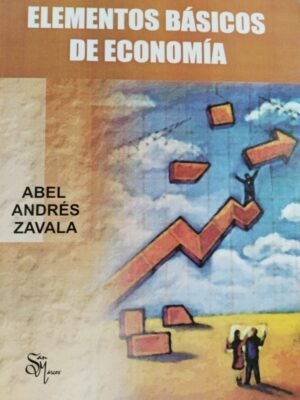 Elementos basicos de economia - Abel Andrés Zavala