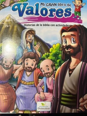 Mi gran libro de valores. Historias de la biblia con actividades