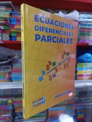 Ecuaciones diferenciales parciales - Moisés Lázaro