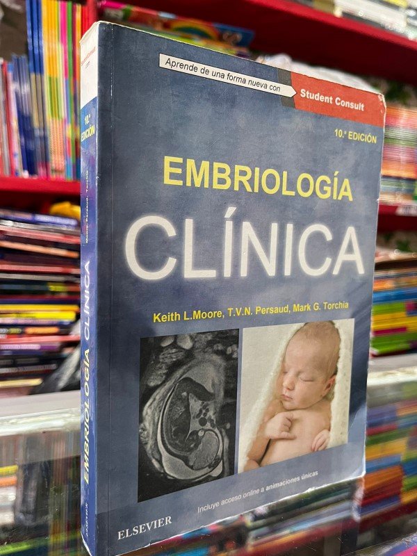 Embriología clínica 10e - Moore, Persaud, Torchia