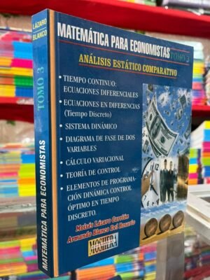 Matemática para economistas 3 - Moisés Lázaro, Armando Blanco