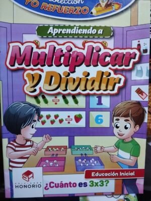 Aprendiendo a multiplicar y dividir | Honorio